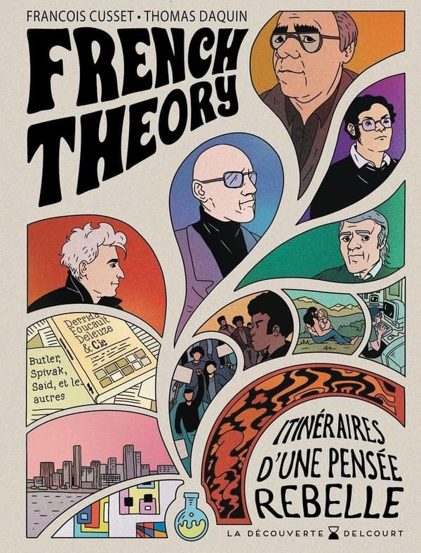 French Theory - Itinéraires d'une pensée rebelle